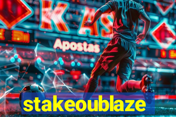 stakeoublaze